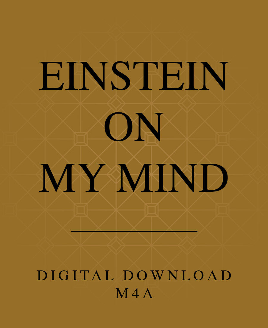 Einstein on My Mind - M4A