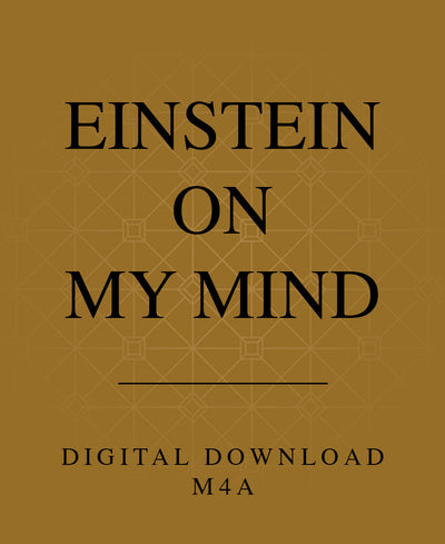 Einstein on My Mind - M4A