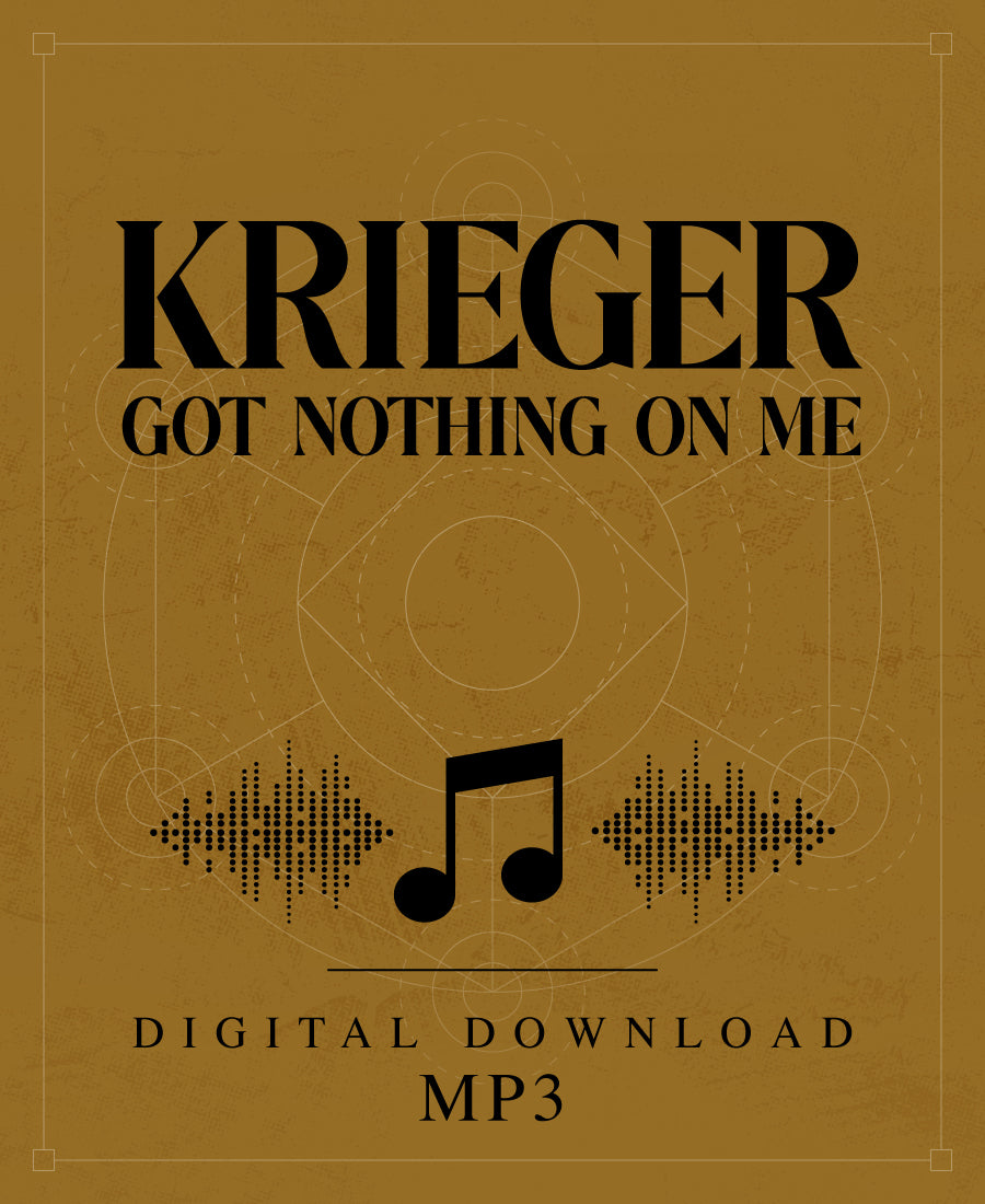 Krieger Got Nothing On Me - MP3