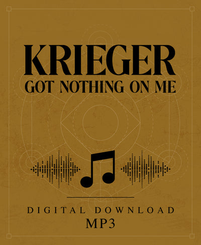 Krieger Got Nothing On Me - MP3