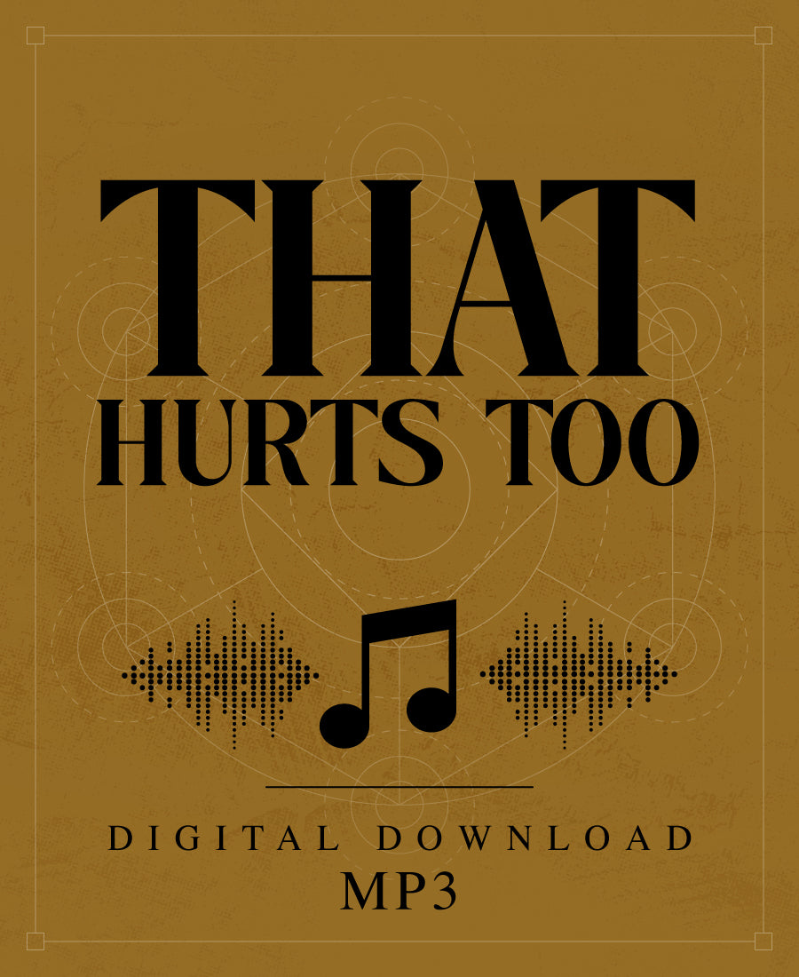 That Hurts Too - MP3