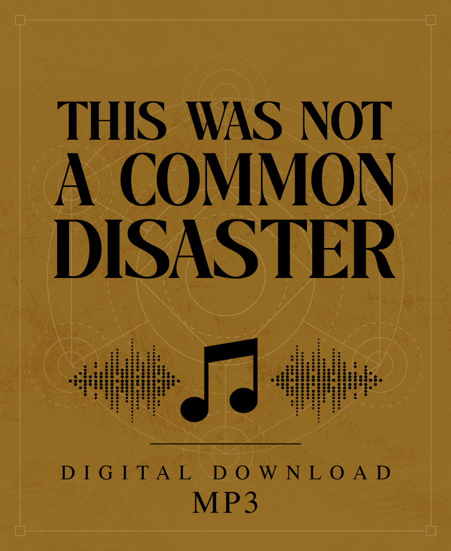 This Was Not a Common Disaster - MP3
